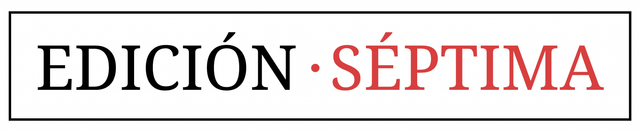 Edición Séptima
